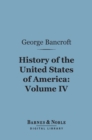 Image for History of the United States of America, Volume 4 (Barnes &amp; Noble Digital Library): From the Discovery of the Continent