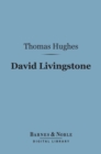 Image for David Livingstone (Barnes &amp; Noble Digital Library)