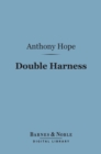 Image for Double Harness (Barnes &amp; Noble Digital Library)