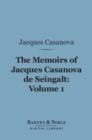 Image for Memoirs of Jacques Casanova de Seingalt, Volume 1 (Barnes &amp; Noble Digital Library): The Venetian Years