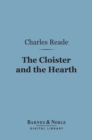 Image for Cloister and the Hearth (Barnes &amp; Noble Digital Library)
