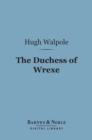 Image for Duchess of Wrexe (Barnes &amp; Noble Digital Library)