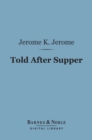 Image for Told After Supper (Barnes &amp; Noble Digital Library)