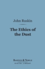 Image for Ethics of the Dust (Barnes &amp; Noble Digital Library)
