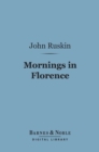 Image for Mornings in Florence (Barnes &amp; Noble Digital Library)