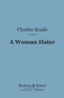 Image for Woman Hater (Barnes &amp; Noble Digital Library)