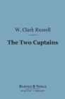 Image for Two Captains (Barnes &amp; Noble Digital Library)