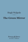 Image for Green Mirror (Barnes &amp; Noble Digital Library): A Quiet Story