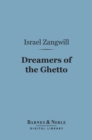 Image for Dreamers of the Ghetto (Barnes &amp; Noble Digital Library)