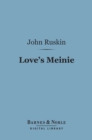 Image for Love&#39;s Meinie (Barnes &amp; Noble Digital Library): Lectures on Greek and English Birds