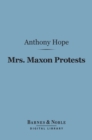 Image for Mrs. Maxon Protests (Barnes &amp; Noble Digital Library)