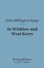 Image for In Wicklow and West Kerry (Barnes &amp; Noble Digital Library)