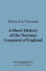 Image for Short History of the Norman Conquest of England (Barnes &amp; Noble Digital Library)
