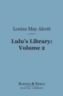 Image for Lulu&#39;s Library, Volume 2 (Barnes &amp; Noble Digital Library)
