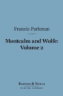 Image for Montcalm and Wolfe, Volume 2 (Barnes &amp; Noble Digital Library)