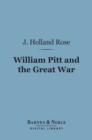 Image for William Pitt and the Great War (Barnes &amp; Noble Digital Library)