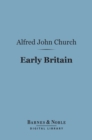 Image for Early Britain (Barnes &amp; Noble Digital Library)