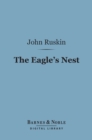 Image for Eagle&#39;s Nest (Barnes &amp; Noble Digital Library): Ten Lectures on the Relation of Natural Science to Art