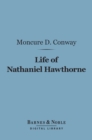 Image for Life of Nathaniel Hawthorne (Barnes &amp; Noble Digital Library)