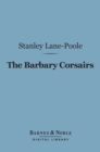 Image for Barbary Corsairs (Barnes &amp; Noble Digital Library)