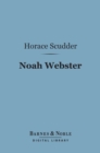 Image for Noah Webster (Barnes &amp; Noble Digital Library)