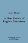 Image for First Sketch of English Literature (Barnes &amp; Noble Digital Library)