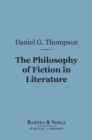 Image for Philosophy of Fiction in Literature (Barnes &amp; Noble Digital Library)