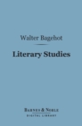 Image for Literary Studies (Barnes &amp; Noble Digital Library): Miscellaneous Essays, Volume 3