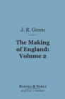 Image for Making of England, Volume 2 (Barnes &amp; Noble Digital Library)