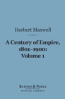 Image for Century of Empire, 1801-1900, Volume 1 (Barnes &amp; Noble Digital Library)
