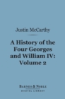 Image for History of the Four Georges and William IV, Volume 2 (Barnes &amp; Noble Digital Library)