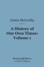 Image for History of Our Own Times, Volume 1 (Barnes &amp; Noble Digital Library)