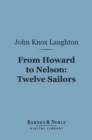 Image for From Howard to Nelson: Twelve Sailors (Barnes &amp; Noble Digital Library)