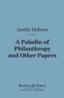 Image for Paladin of Philanthropy and Other Papers (Barnes &amp; Noble Digital Library)