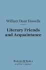 Image for Literary Friends and Acquaintance (Barnes &amp; Noble Digital Library)