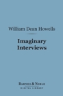 Image for Imaginary Interviews (Barnes &amp; Noble Digital Library)