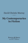 Image for My Contemporaries in Fiction (Barnes &amp; Noble Digital Library)