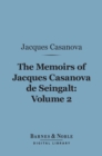 Image for Memoirs of Jacques Casanova de Seingalt, Volume 2 (Barnes &amp; Noble Digital Library): To Paris and Prison