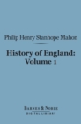 Image for History of England (Barnes &amp; Noble Digital Library): From the Peace of Utrecht to the Peace of Versailles (1713-1783), Volume 1
