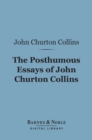 Image for Posthumous Essays of John Churton Collins (Barnes &amp; Noble Digital Library)
