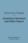 Image for American Literature and Other Papers (Barnes &amp; Noble Digital Library)