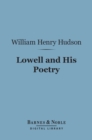 Image for Lowell and His Poetry (Barnes &amp; Noble Digital Library)