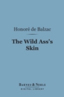 Image for Wild Ass&#39;s Skin (Barnes &amp; Noble Digital Library)