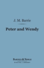 Image for Peter and Wendy (Barnes &amp; Noble Digital Library)