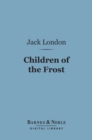 Image for Children of the Frost (Barnes &amp; Noble Digital Library)