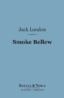 Image for Smoke Bellew (Barnes &amp; Noble Digital Library)