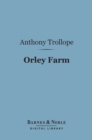 Image for Orley Farm (Barnes &amp; Noble Digital Library)