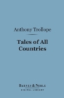 Image for Tales of All Countries (Barnes &amp; Noble Digital Library)