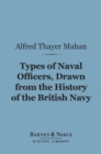 Image for Types of Naval Officers, Drawn from the History of the British Navy (Barnes &amp; Noble Digital Library)
