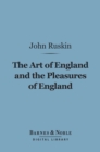 Image for Art of England and the Pleasures of England (Barnes &amp; Noble Digital Library)